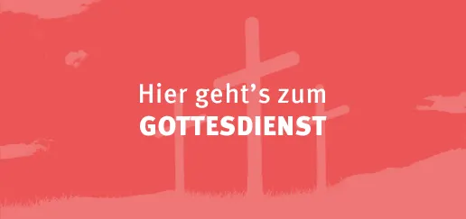 Gottesdienst öffnen