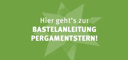 Bastelanleitung für einen Pergamentstern öffnen